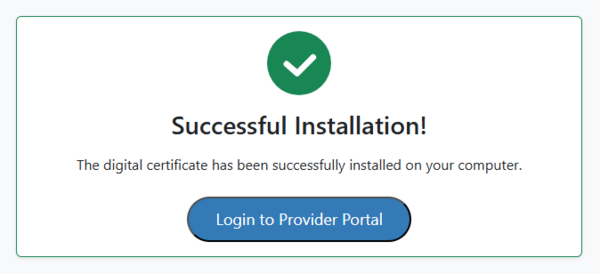 Figure 8.1.7: Digital Certificate Successfully Installed.
